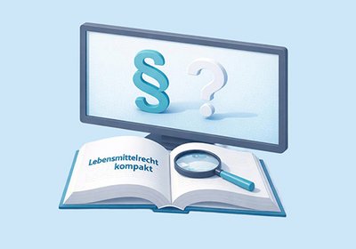 Lebensmittelrecht kompakt: Das monatliche News-Update aus Recht & Wissenschaft